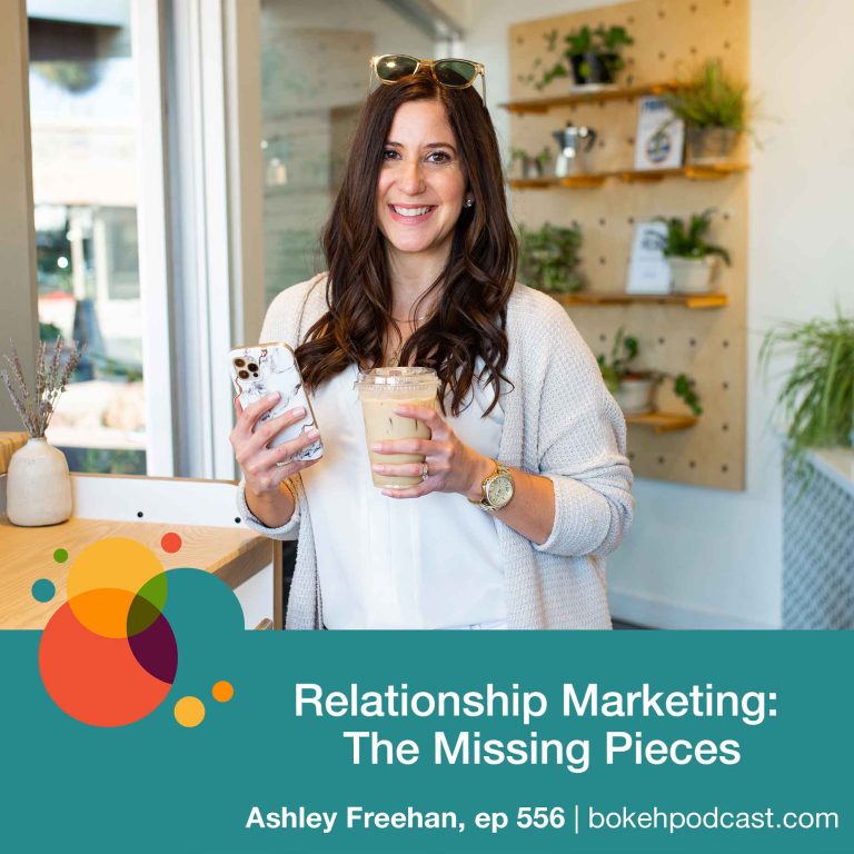 Episode 556: Relationship Marketing: The Missing Pieces – Ashley Freehan