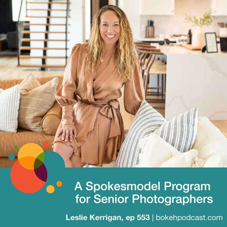 Episode 553: A Spokesmodel Program for Senior Photographers – Leslie Kerrigan