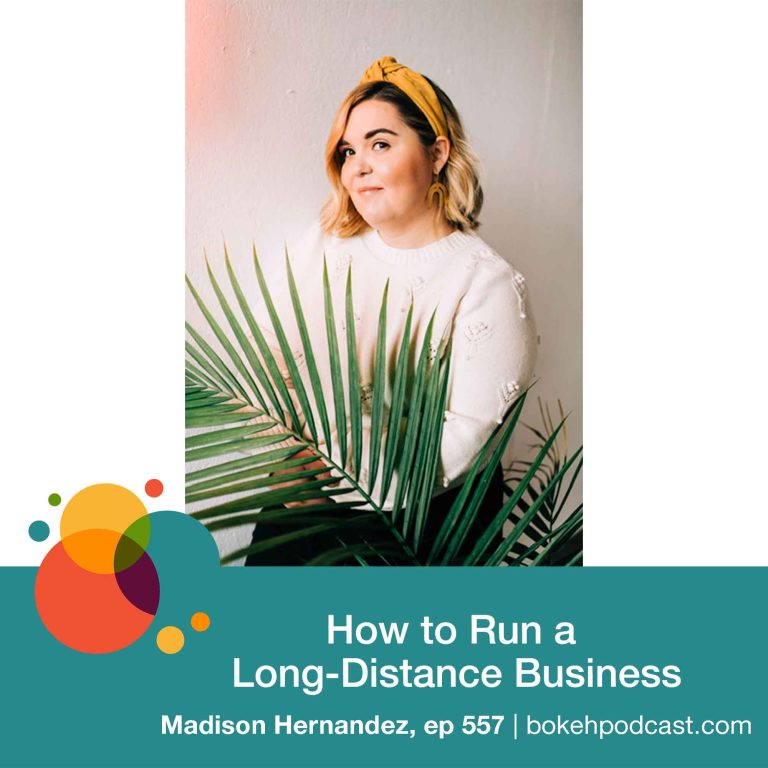 Episode 557: How to Run a Long-Distance Business – Madison Hernandez