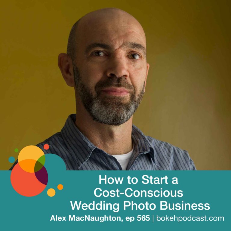 Episode 565: How to Start a Cost-Conscious Wedding Photo Business – Alex MacNaughton