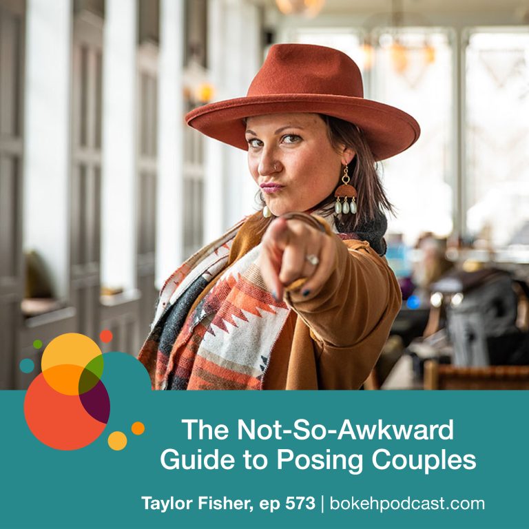 Episode 573: The Not-So-Awkward Guide to Posing Couples – Taylor Fisher