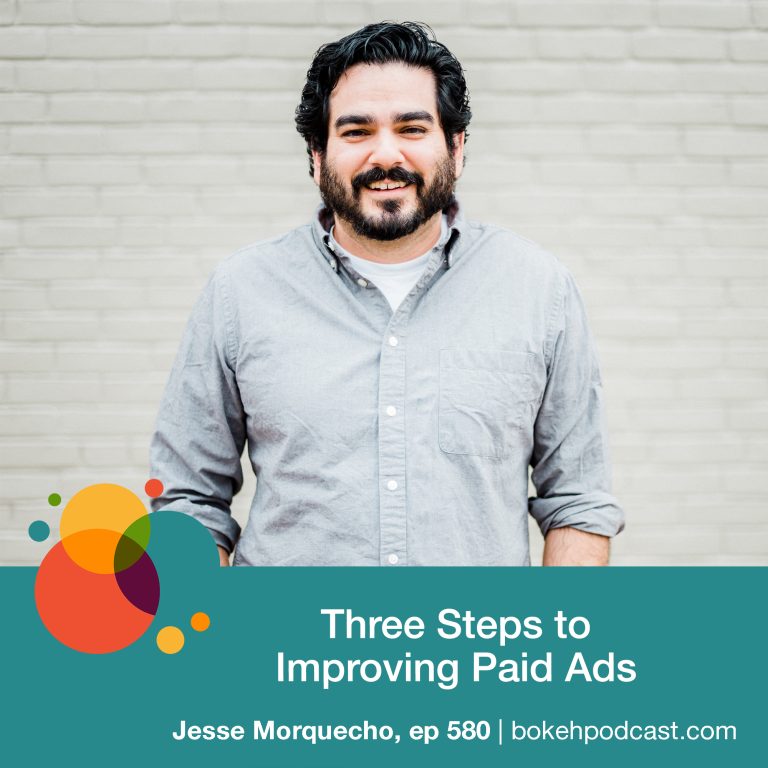 Episode 580: Three Steps to Improving Paid Ads – Jesse Morquecho