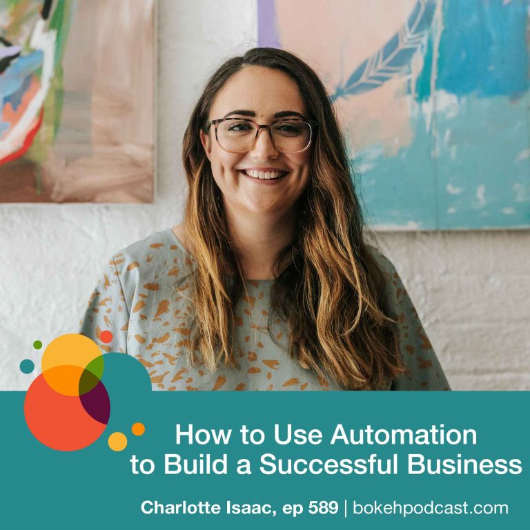 Episode 589: How to Use Automation to Build a Successful Business – Charlotte Isaac