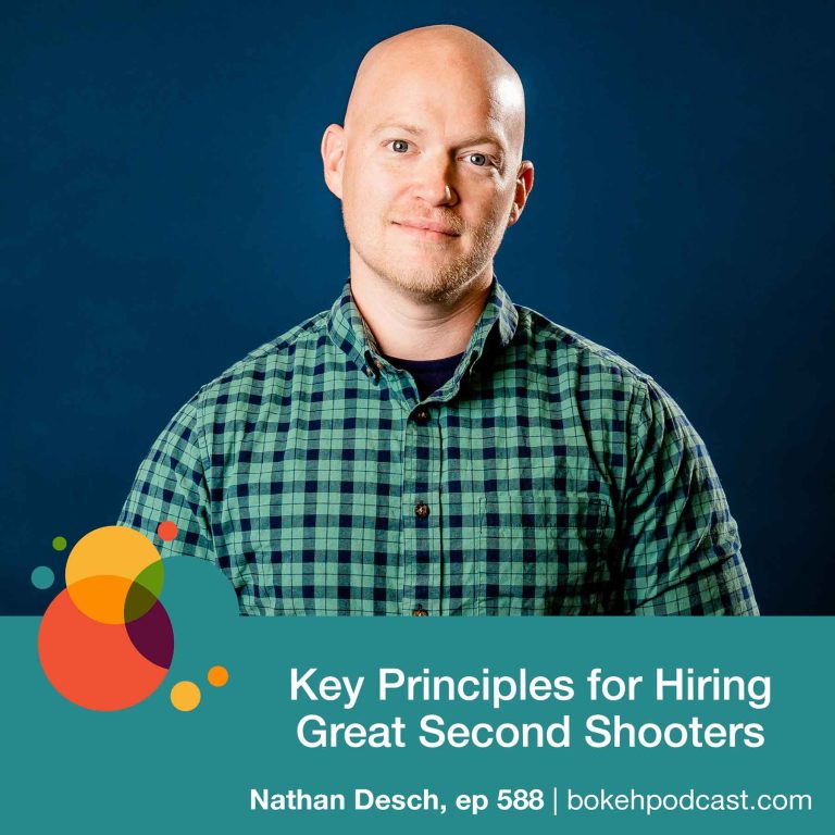 Episode 588: Key Principles for Hiring Great Second Shooters – Nathan Desch